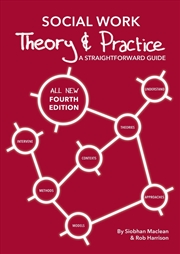 Buy Social Work Theory and Practice : A Straightforward Guide