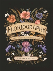 Buy Floriography : An Illustrated Guide to the Victorian Language of Flowers Volume 1
