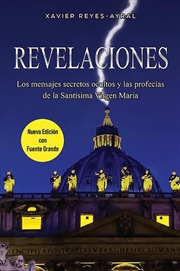 Buy Revelaciones : Los mensajes secretos ocultos y las profecias de la Santisima Virgen Maria