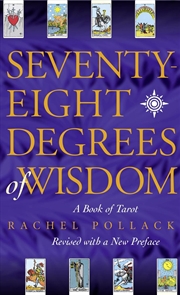 Buy Seventy Eight Degrees of Wisdom