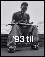 Buy '93 til : A Photographic Journey Through Skateboarding in the 1990s