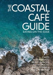 Buy The Coastal Cafe Guide : Eating on the Edge