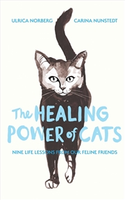Buy The Healing Power of Cats : Nine Lessons from Our Feline Friends