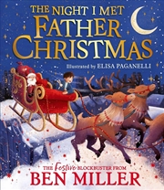 Buy The Night I Met Father Christmas : A festive picture book adventure