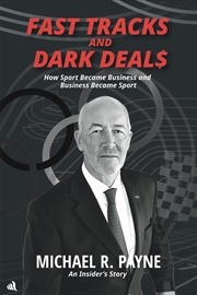 Buy Fast Tracks and Dark Deals : How Sport Became Business and Business Became Sport