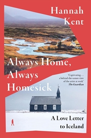 Buy Always Home, Always Homesick : A Love Letter to Iceland