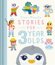 Buy Five-Minute Stories for 3 Year Olds