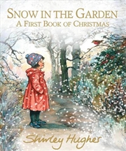 Buy Snow in the Garden: A First Book of Christmas