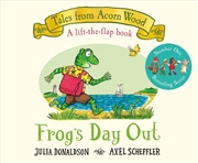 Buy Frog's Day Out : A Lift-the-flap Story