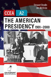 Buy The American Presidency 1901-2000 for CCEA A2 Level