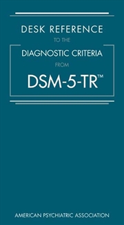 Buy Desk Reference to the Diagnostic Criteria From DSM-5-TR®