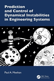 Buy Prediction And Control Of Dynamical Instabilities In Engineering Systems