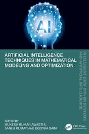 Buy Artificial Intelligence Techniques In Mathematical Modeling And Optimization