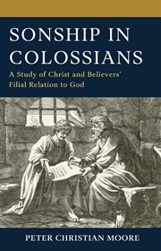 Buy Sonship in Colossians: A Study of Christ