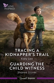 Buy Tracing A Kidnapper's Trail/Guarding The Child Witness