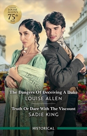 Buy The Dangers Of Deceiving A Duke/Truth Or Dare With The Visco
