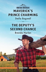 Buy Maverick's Prince Charming/The Deputy's Second Chance