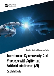 Buy Transforming Cybersecurity Audit Practices with Agility and Artificial Intelligence (AI)