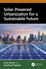 Buy Solar Powered Urbanization for a Sustainable Future