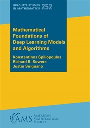 Buy Mathematical Foundations of Deep Learning Models and Algorithms