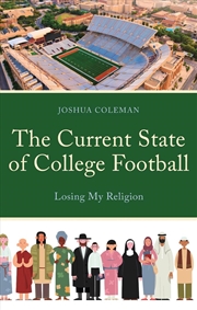 Buy The Current State of College Football: Losing My Religion