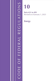 Buy Code of Federal Regulations, Title 10 Energy 200-499, Revised as of January 1, 2020