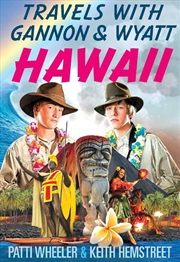Buy Travels With Gannon & Wyatt: Hawaii