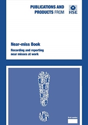Buy Near-miss book: recording and reporting near misses at work