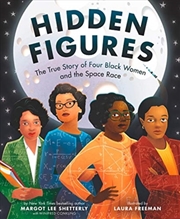 Buy Hidden Figures : The True Story of Four Black Women and the Space Race