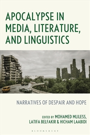 Buy Apocalypse in Media, Literature, and Linguistics: Narratives of  Despair and Hope