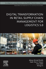 Buy Digital Transformation In Retail Supply Chain Management For Logistics 5.0