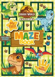Buy Jurassic World Explorers: My First Maze Book
