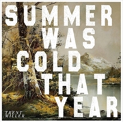 Buy Summer Was Cold That Year