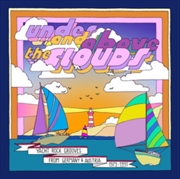 Buy Under & Above The Clouds: Yacht Rock Grooves
