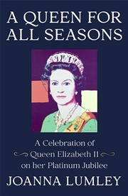 Buy A Queen For All Seasons : A Celebration Of Queen Elizabeth Ii