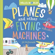 Buy Hello, World! Planes And Other Flying Machines