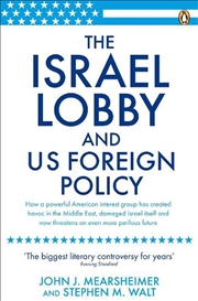 Buy The Israel Lobby And Us Foreign Policy