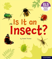 Buy Essential Letters And Sounds: Essential Phonic Readers: Oxford Reading Level 5: Is It An Insect?