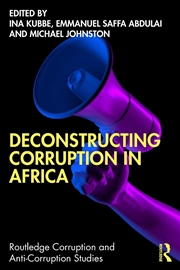 Buy Deconstructing Corruption In Africa