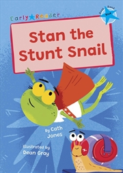 Buy Stan The Stunt Snail