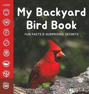 Buy My Backyard Bird Book: Fun Fac