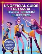 Buy Unofficial Guide for Fans of KPop Demon Hunters