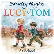 Buy Lucy & Tom At School