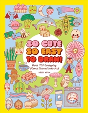 Buy So Cute, So Easy To Draw!