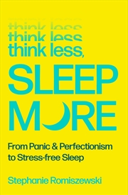 Buy Think Less, Sleep More