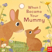Buy When I Became Your Mummy
