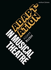 Buy Adaptation In Musical Theatre