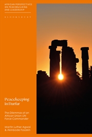 Buy Peacekeeping In Darfur: The Dilemmas Of An African Union-Un Force Commander
