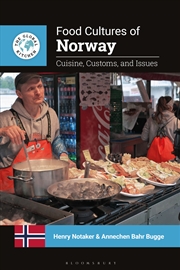 Buy Food Cultures Of Norway: Cuisine, Customs, And Issues