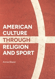 Buy American Culture Through Religion And Sport